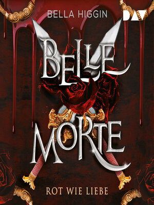cover image of Rot wie Liebe--Belle Morte, Band 2 (Ungekürzt)